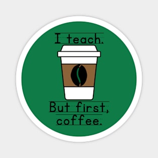 Coffee First Magnet